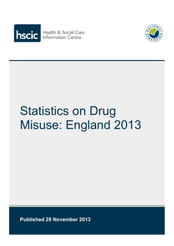 Statistics on Drug Misuse: England 2013  Published 28 November 2013
