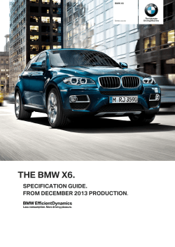 THE BMW X6. SPECIFICATION GUIDE. FROM DECEMBER 2013 PRODUCTION