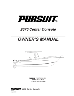 OWNER’S MANUAL 2670 Center Console 1 3901 St. Lucie Blvd.
