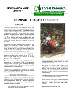 COMPACT TRACTOR SKIDDER INFORMATION NOTE ODW 8.07 Introduction