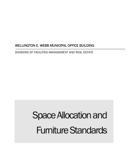 Space Allocation and Furniture Standards  WELLINGTON E. WEBB MUNICIPAL OFFICE BUILDING