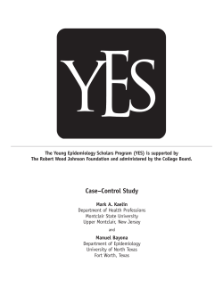 The Young Epidemiology Scholars Program (YES) is supported by