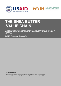 THE SHEA BUTTER VALUE CHAIN  PRODUCTION, TRANSFORMATION AND MARKETING IN WEST
