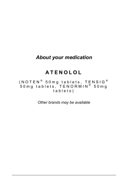 About your medication A T E N O L O L