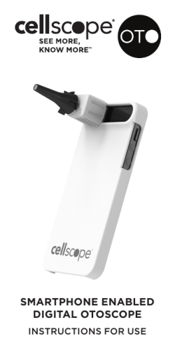 SMARTPHONE ENABLED DIGITAL OTOSCOPE INSTRUCTIONS FOR USE