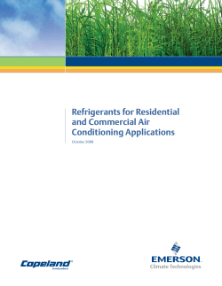 Refrigerants for Residential and Commercial Air Conditioning Applications October 2008