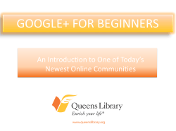 GOOGLE+ FOR BEGINNERS An Introduction to One of Today’s Newest Online Communities