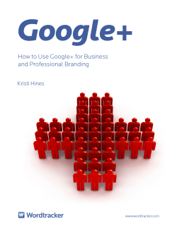 Google+ How to Use Google+ for Business and Professional Branding Kristi Hines