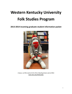 Western Kentucky University Folk Studies Program 2013-2014 incoming graduate student information packet