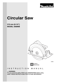 Circular Saw 210 mm (8-1/4”) MODEL 5008NB