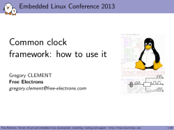 Common clock framework: how to use it Embedded Linux Conference 2013 Gregory CLEMENT
