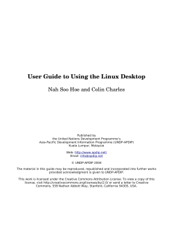 User Guide to Using the Linux Desktop Nah Soo Hoe and Colin Charles