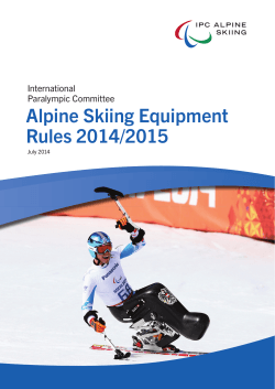 Alpine Skiing Equipment Rules 2014/2015 International Paralympic Committee