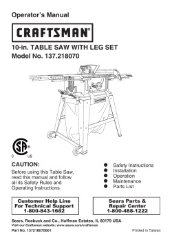 Operator’s Manual 10-in. TABLE SAW WITH LEG SET Model No. 137.218070 CAUTION: