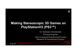 Making Stereoscopic 3D Games on PlayStation®3 (PS3™)