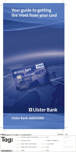 Your guide to getting the most from your card Ulster Bank debitCARD