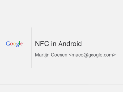 NFC in Android Martijn Coenen &lt;&gt;