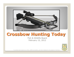 Crossbow Hunting Today Fish &amp; Wildlife Board February 15, 2012