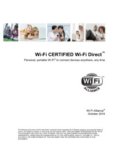 Wi-Fi CERTIFIED Wi-Fi Direct ™ Personal, portable Wi-Fi