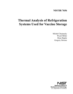 Thermal Analysis of Refrigeration Systems Used for Vaccine Storage NISTIR 7656 Michal Chojnacky