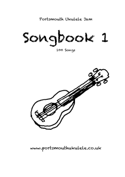 Songbook 1  www.portsmouthukulele.co.uk Portsmouth Ukulele Jam