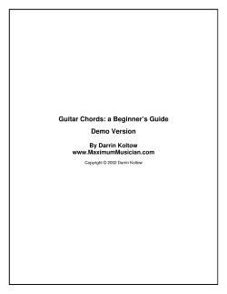Guitar Chords: a Beginner’s Guide Demo Version By Darrin Koltow www.MaximumMusician.com
