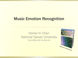Music Emotion Recognition Homer H. Chen National Taiwan University