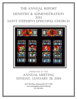 The AnnuAl RepoRT MinisTRy &amp; AdMinisTRATion 2013 sAinT sTephen’s episcopAl chuRch