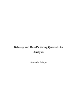 Debussy and Ravel’s String Quartet: An Analysis   Jane Ade Sutarjo