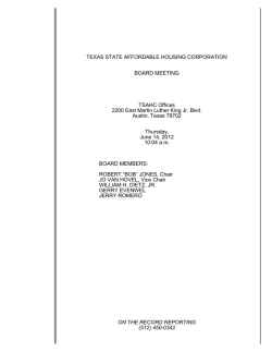 TEXAS STATE AFFORDABLE HOUSING CORPORATION BOARD MEETING TSAHC Offices