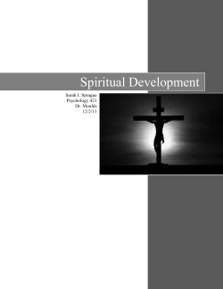 Spiritual Development Sarah I. Sprague Psychology 421 Dr. Moulds