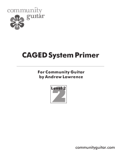 CAGED System Primer communityguitar.com For Community Guitar by Andrew Lawrence