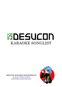 KARAOKE SONGLIST DESUCON KARAOKE SPONSORED BY: Joensuun Otakut (Jotkut)