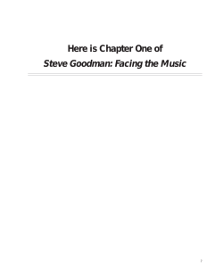 Here is Chapter One of Steve Goodman: Facing the Music 7