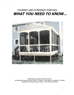 WHAT YOU NEED TO KNOW… COVERED AND SCREENED PORCHES: