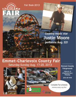 Justin Moore Emmet-Charlevoix County Fair performs Aug. 22! Saturday-Sunday Aug. 17-25, 2013