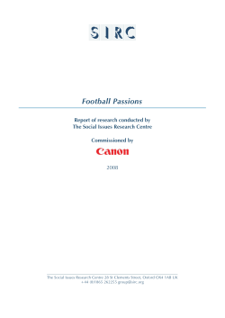 Football Passions Report of research conducted by The Social Issues Research Centre