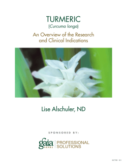 TURMERIC Lise Alschuler, ND An Overview of the Research and Clinical Indications