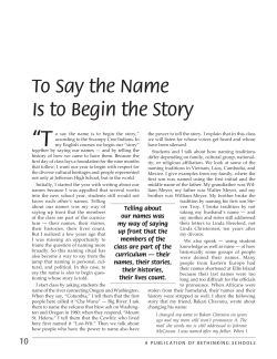 T “ To Say the Name Is to Begin the Story