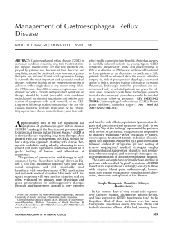 Management of Gastroesophageal Reflux Disease RADU TUTUIAN, MD; DONALD O. CASTELL, MD