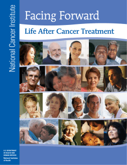 Facing Forward National Cancer Institute Life After Cancer Treatment National Institutes