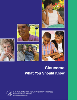 Glaucoma What You Should Know U.S. DEPARTMENT OF HEALTH AND HUMAN SERVICES