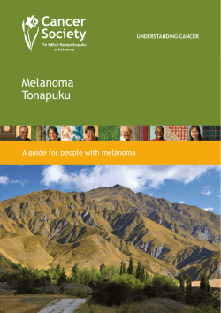 Melanoma Tonapuku A guide for people with melanoma