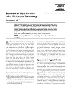 Treatment of Hyperhidrosis With Microwave Technology Carolyn Jacob, MD*