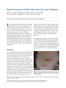 K Rapid Recurrence of Keloid after Pulse Dye Laser Treatment P -Y