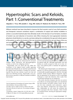 Hypertrophic Scars and Keloids, Part 1: Conventional Treatments R