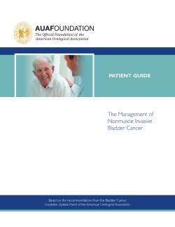 The Management of Nonmuscle Invasive Bladder Cancer PATIENT GUIDE