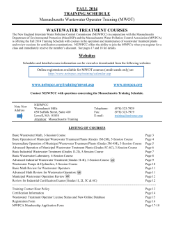 FALL 2014 TRAINING SCHEDULE WASTEWATER TREATMENT COURSES Massachusetts Wastewater Operator Training (MWOT)