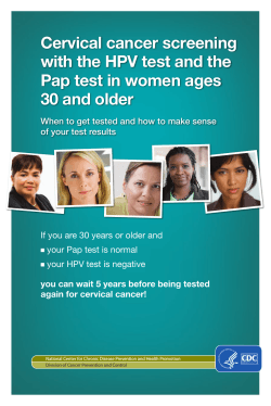 Cervical cancer screening with the HPV test and the 30 and older