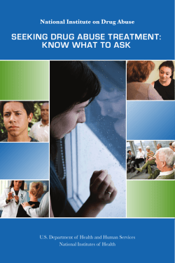 SEEKING DRUG ABUSE TREATMENT: KNOW WHAT TO ASK